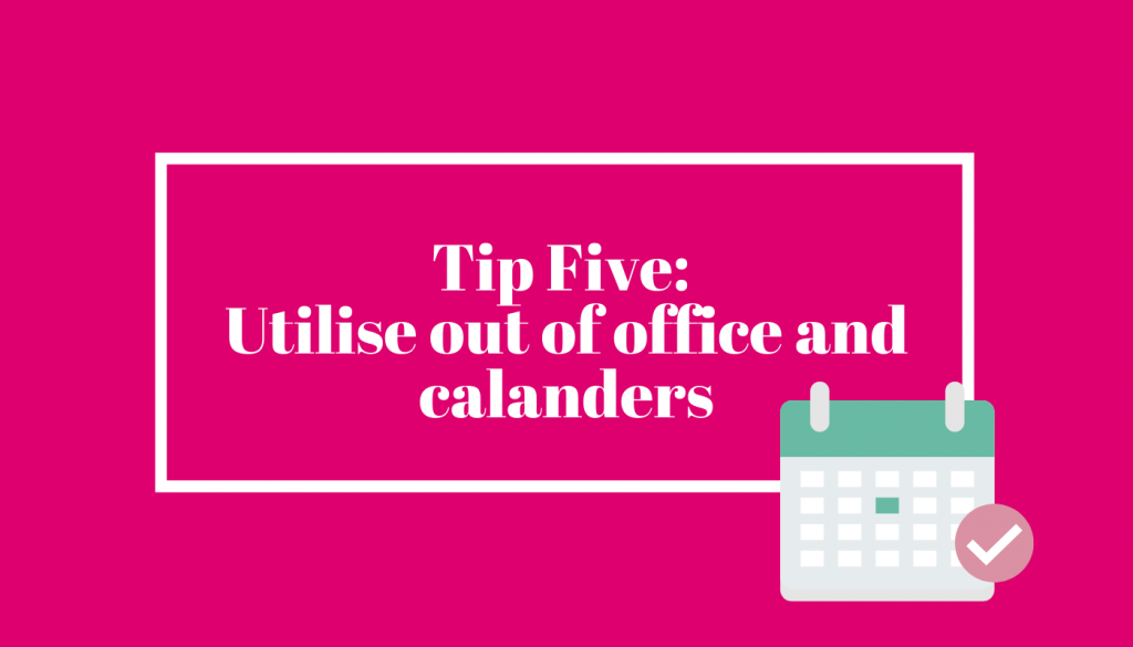 Calendar and out of office